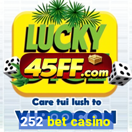 252 bet casino